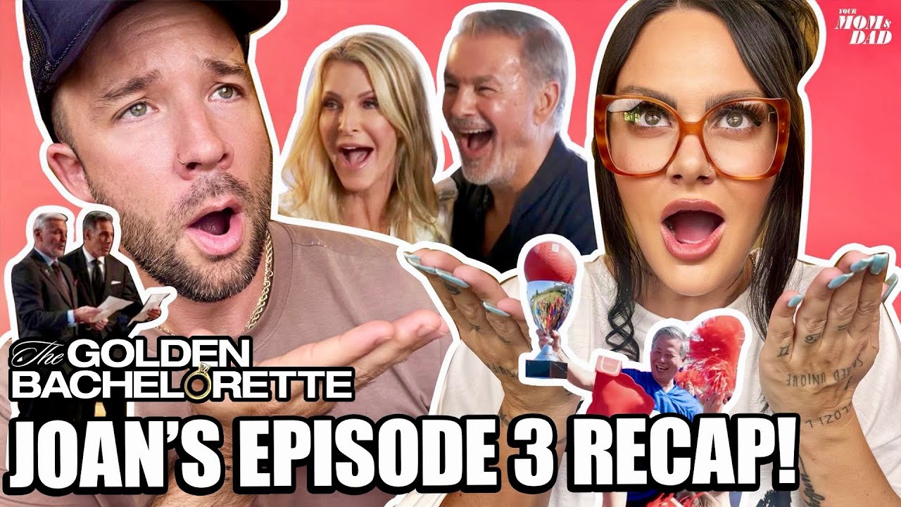Your Mom & Dad: Joan’s Golden Bachelorette Recap - Ep 3 (“Julia Roberts” & The Mansion Men)