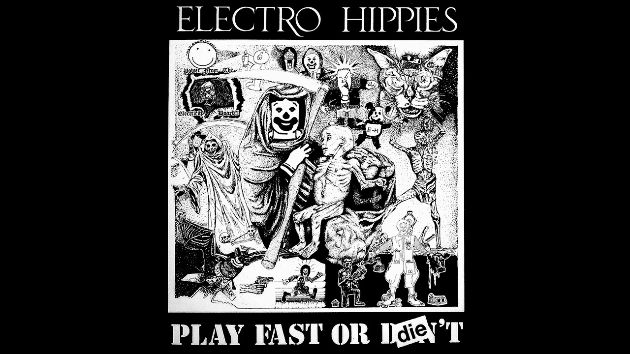 ELECTRO HIPPIES - Play Fast Or Die LP (1989)