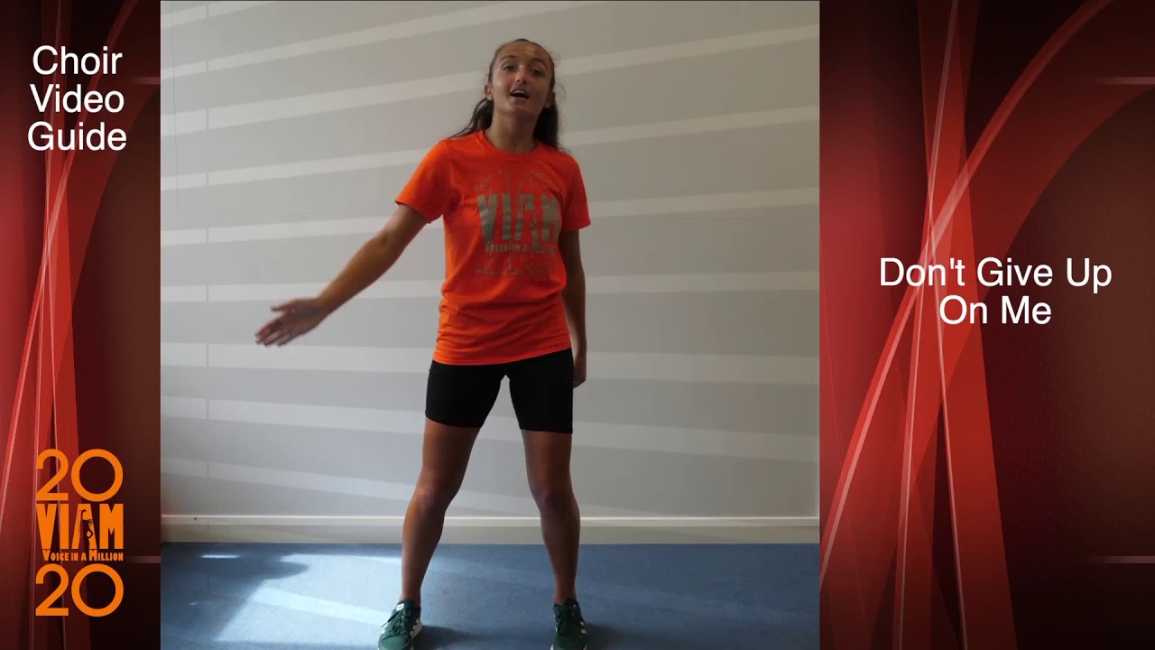 Don't Give Up on Me Choir Video Guide