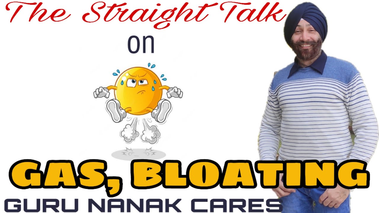 The Straight Talk Series | GAS | BLOATING | FLATULENCE | BURPS | PAIN | RUMBLING SOUNDS | FLATUS