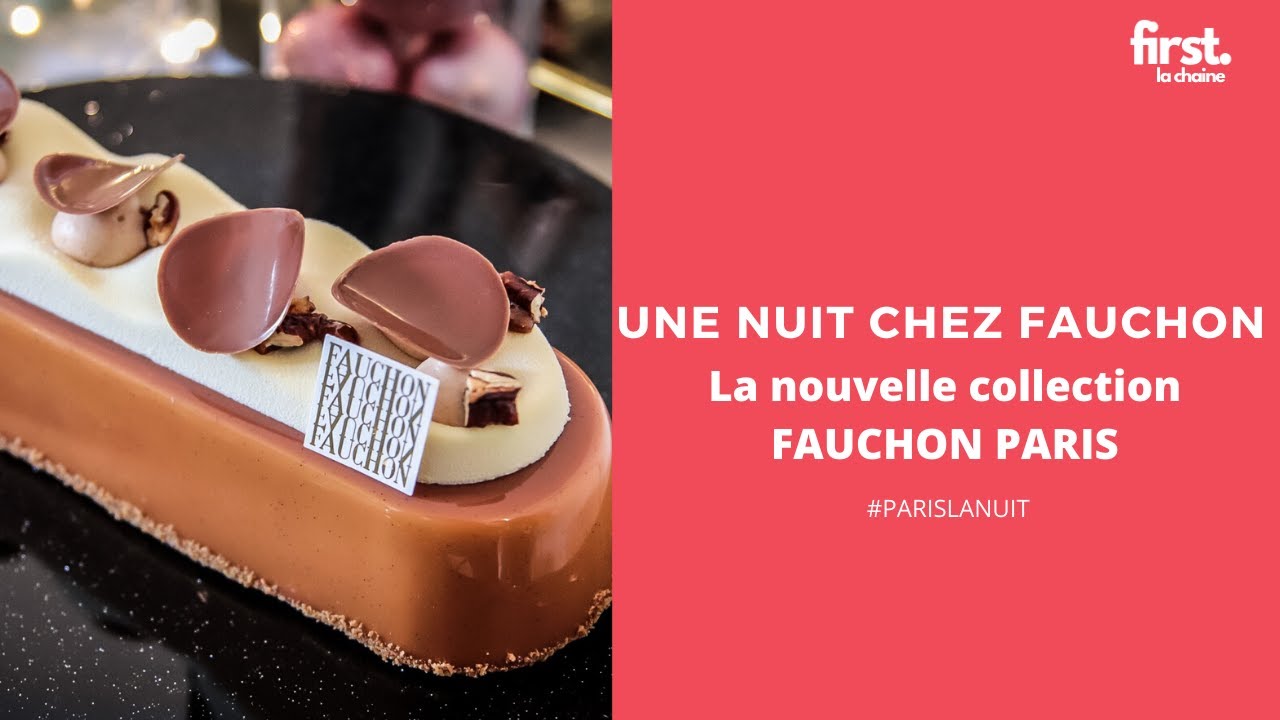 PARIS LA NUIT - CHEZ FAUCHON PARIS