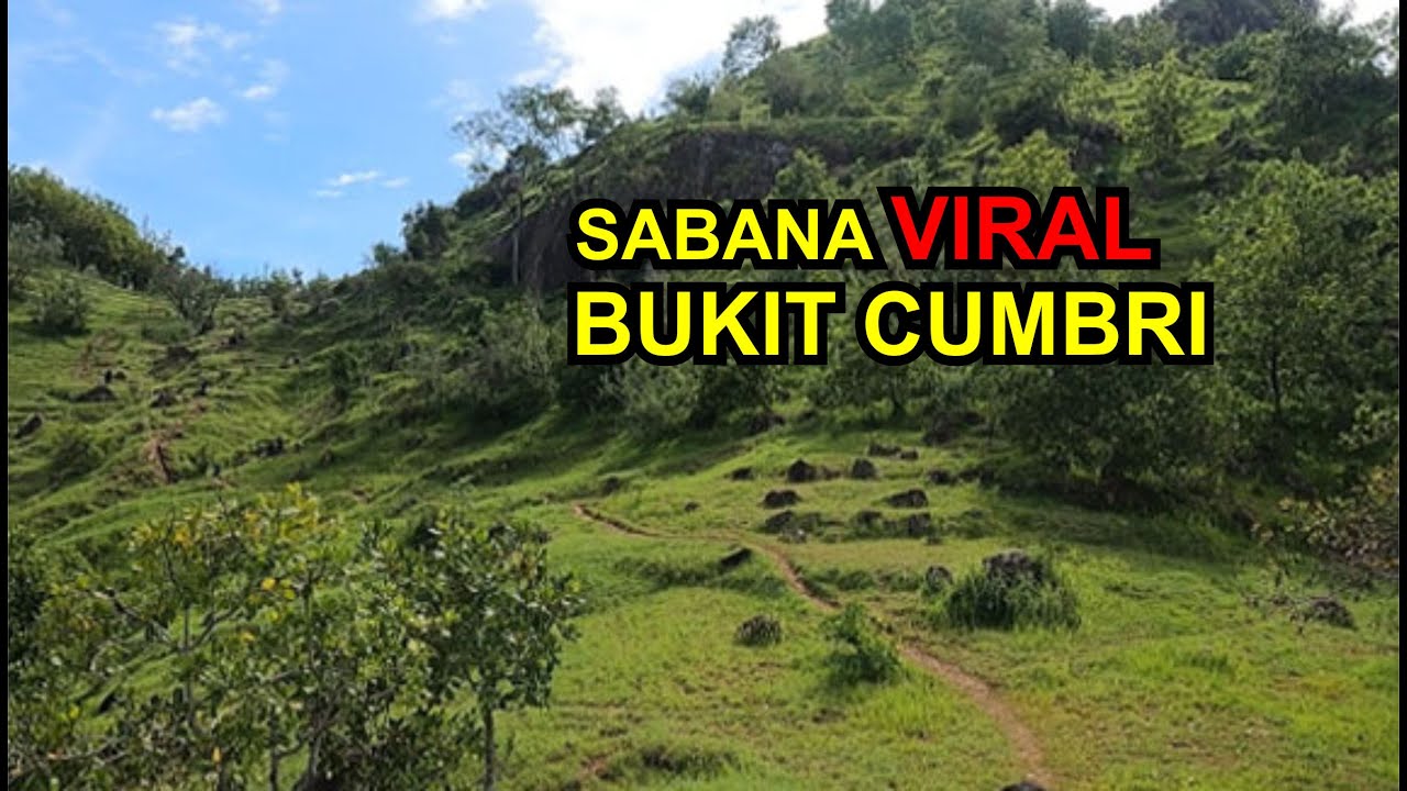 Sabana Viral Bukit Cumbri - Loh, Ternyata Ada yang Secantik ini!