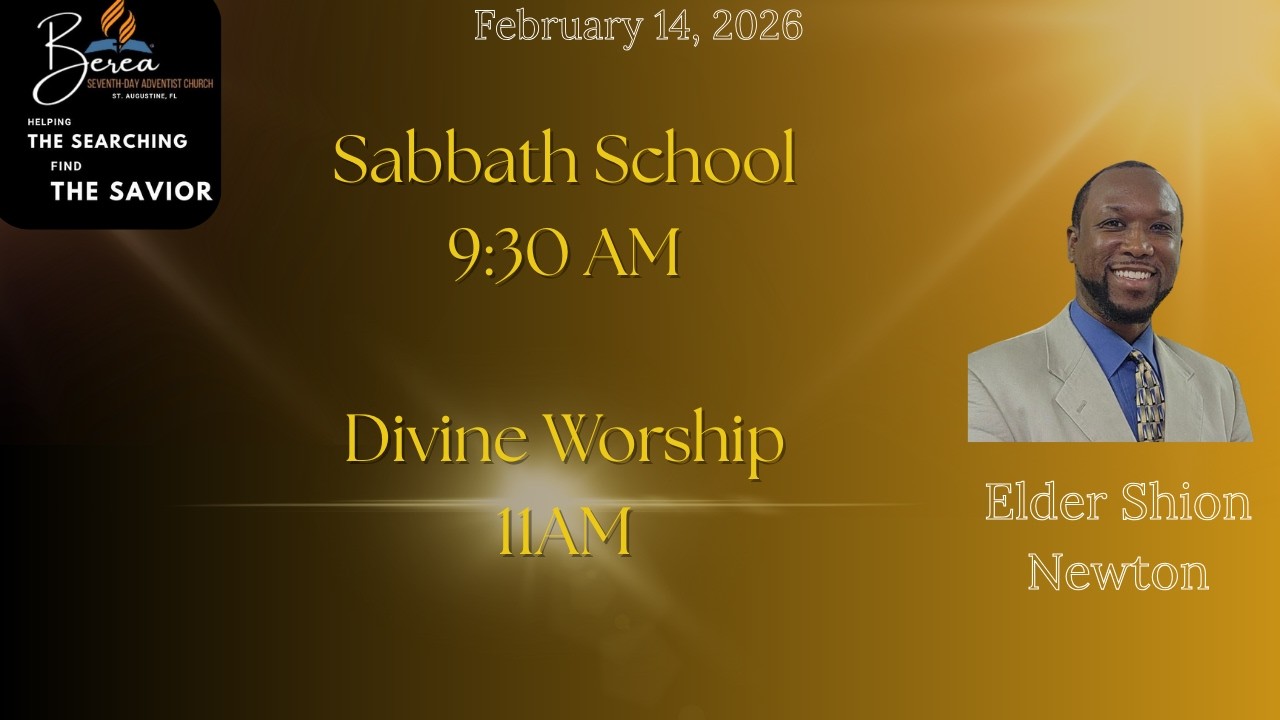 Berea SDA Church,  Sabbath School/ Divine Service February 14, 2026