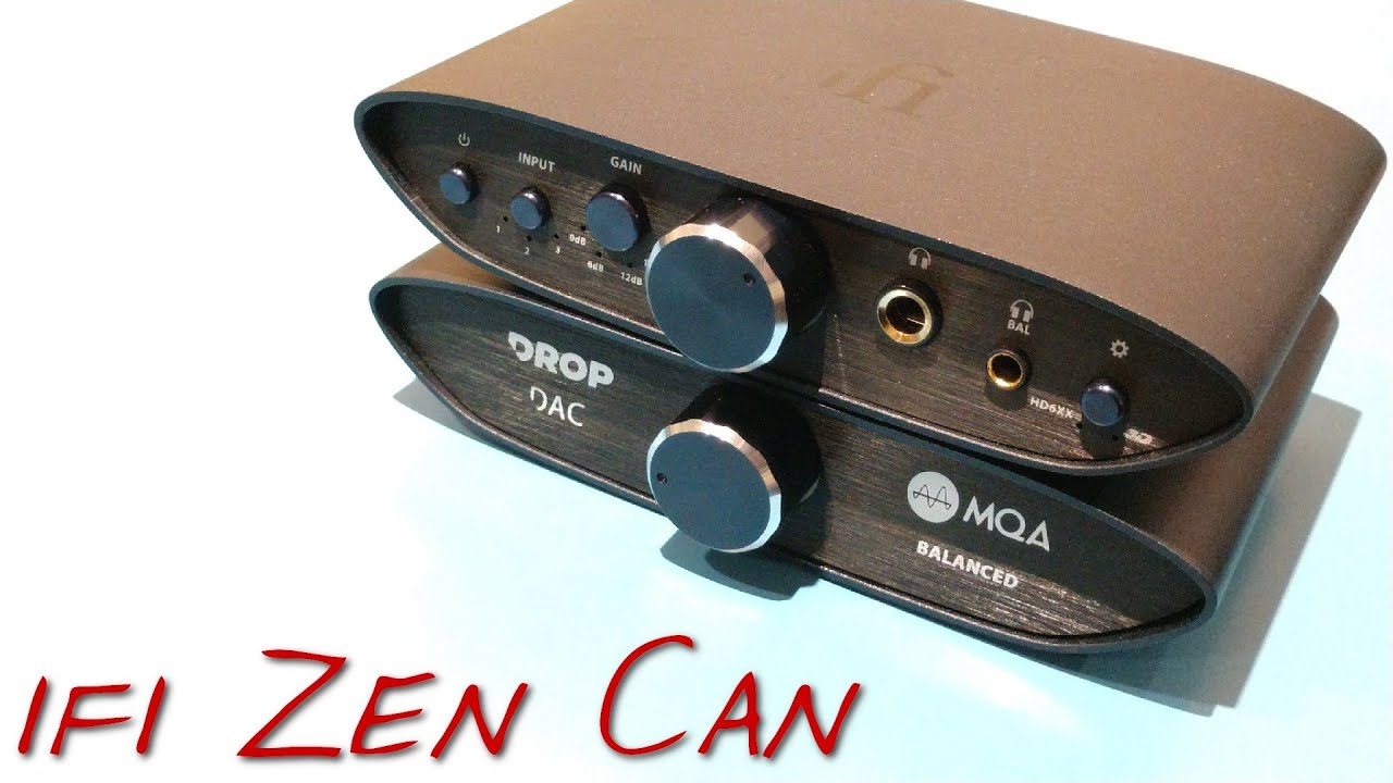 ifi Zen CAN/DAC 6xx _(Z Review)_ oh..my.. S C I E N C E ! 🧬