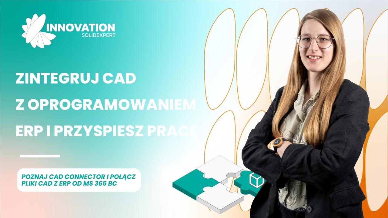 CAD Connector – Integracja CAD z ERP  - SOLIDEXPERT INNOVATION