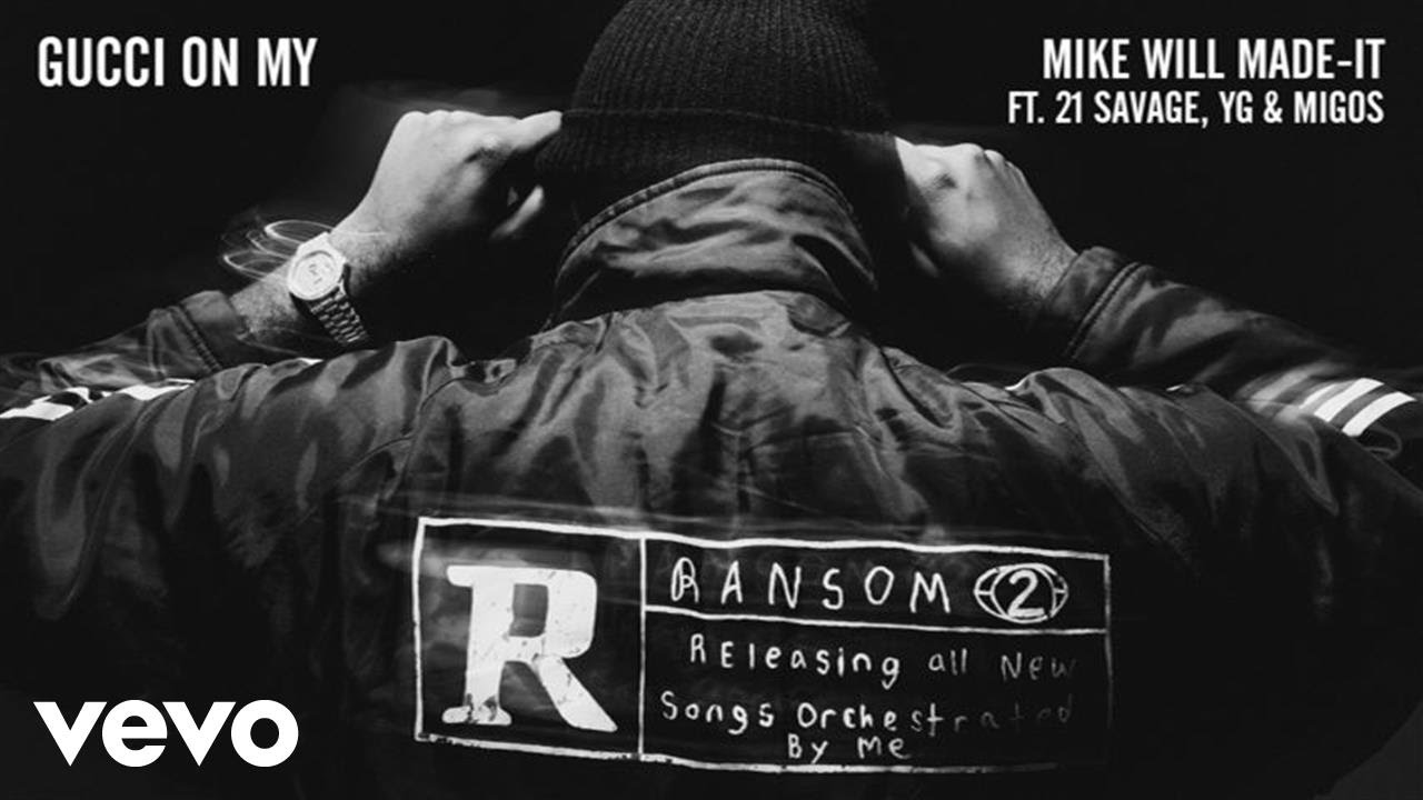 Mike WiLL Made-It - Gucci On My (Audio) ft. 21 Savage, YG, Migos