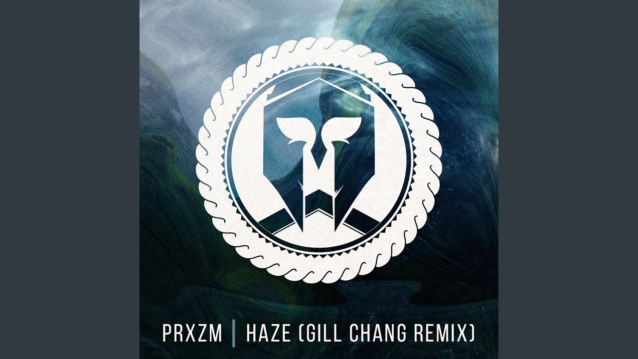 Haze (Gill Chang Remix)