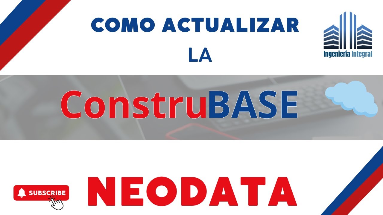 Como actualizar la Construbase para Neodata