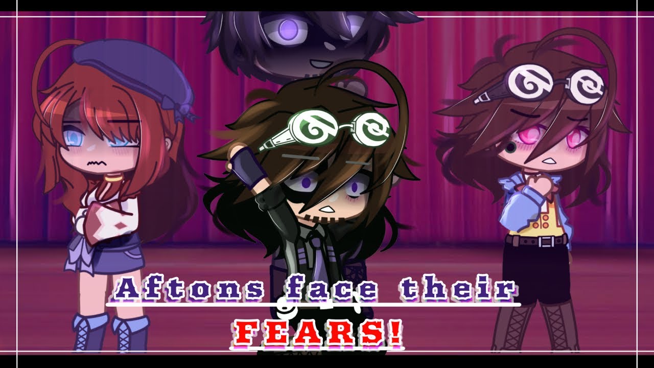 Aftons Face Their FEARS! //Angsty, Gacha Club// My AU