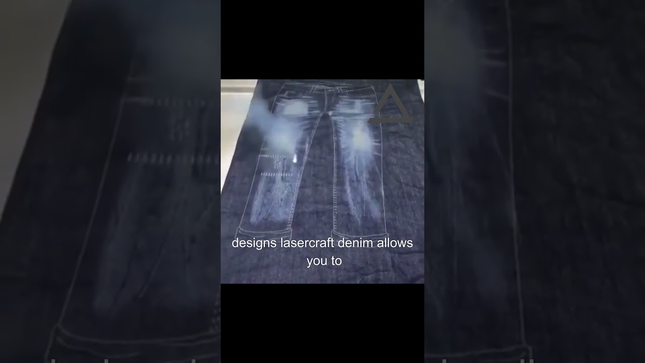LaserCrafting Your Perfect Jeans|| 