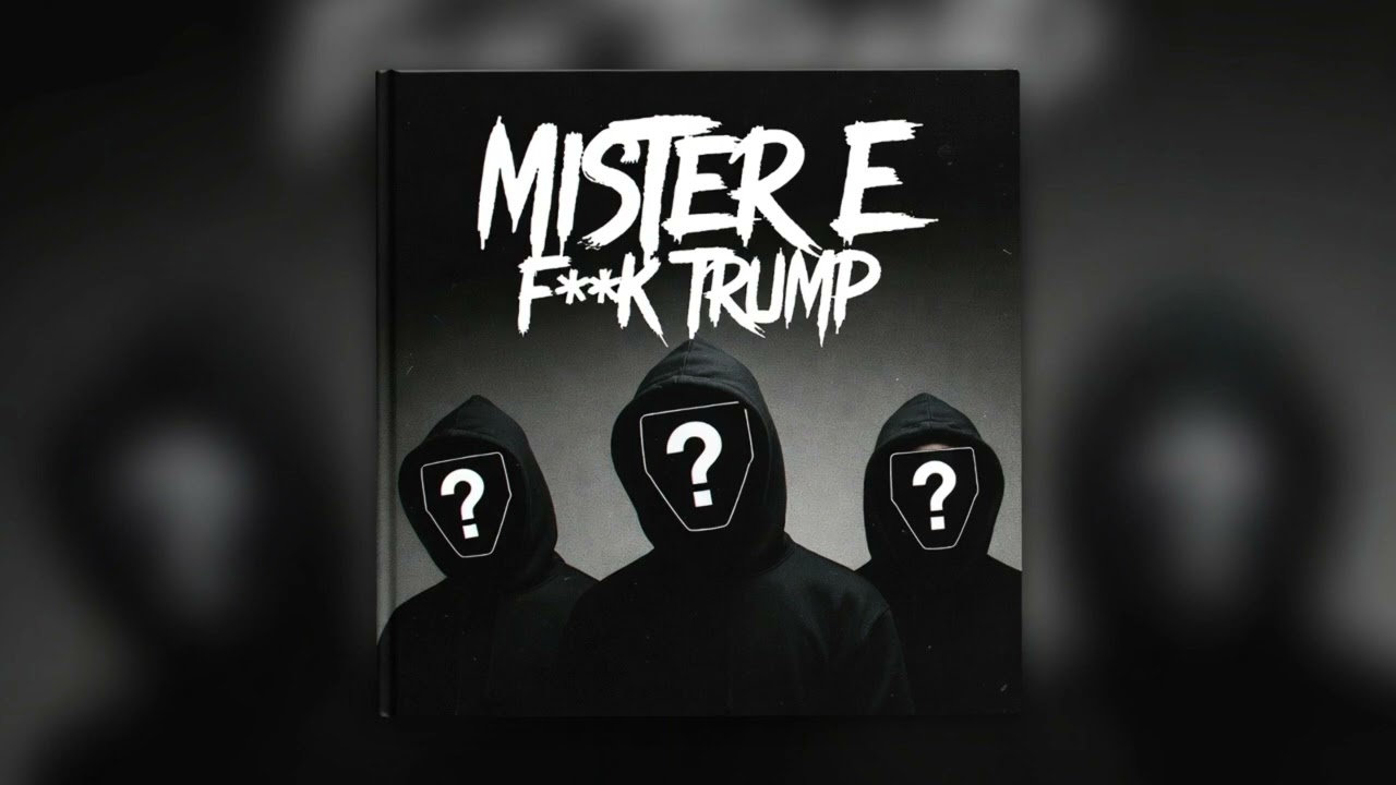 Mister E. - F**k Trump (Official Audio)