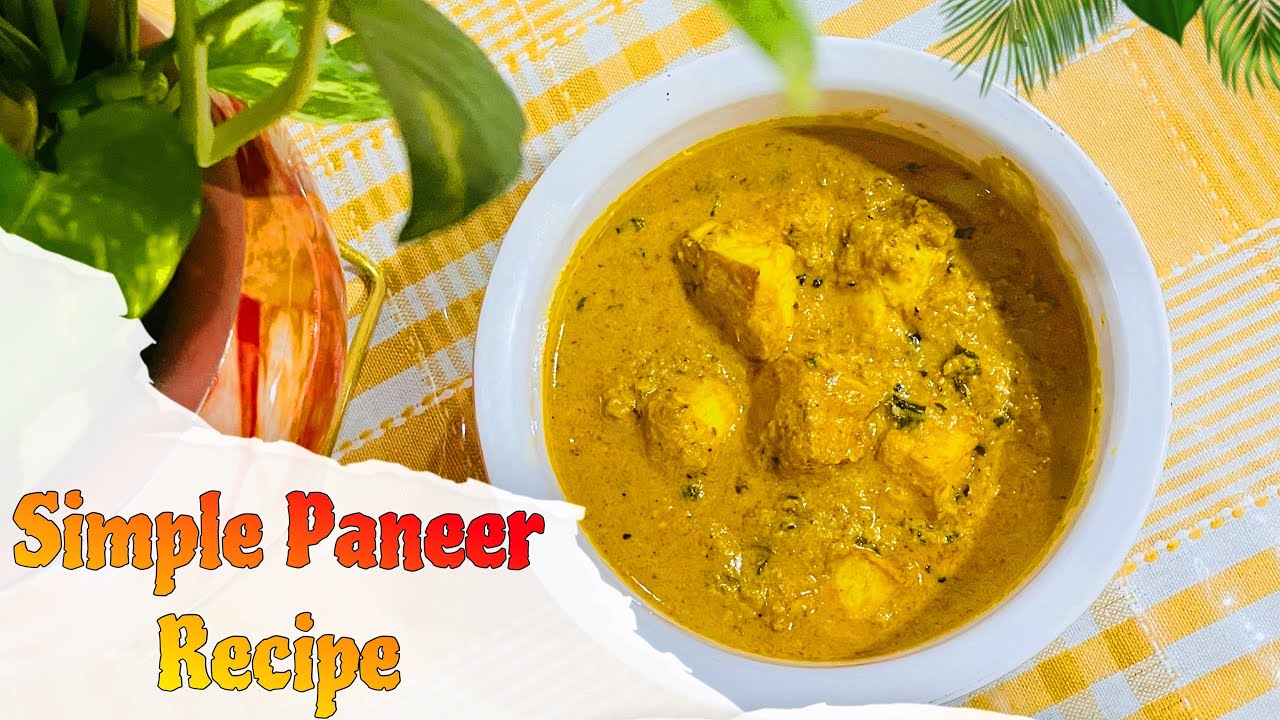 Simple Paneer Recipe | The Food Deck