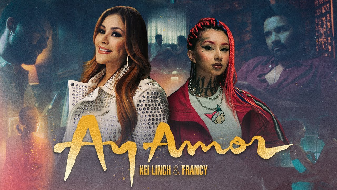 Kei Linch, Francy - Ay Amor (Video Oficial)
