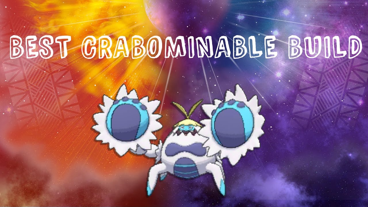 Best Crabominable Build (Pokemon Sun and Moon)