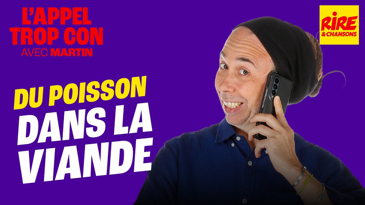 Du poisson dans la viande - L'Appel Trop Con de Rire & Chansons