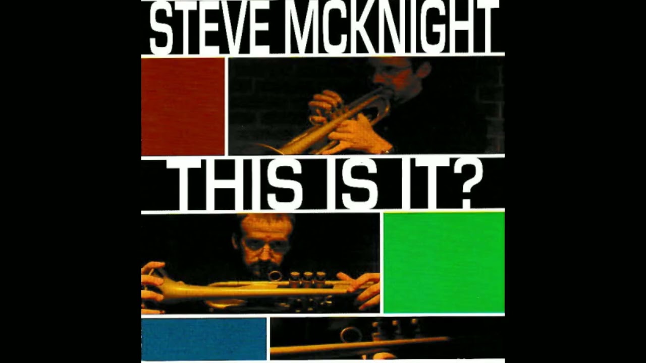 Steve McKnight - A Beautiful Whisper | Modern Jazz Trumpet (This Is It?)