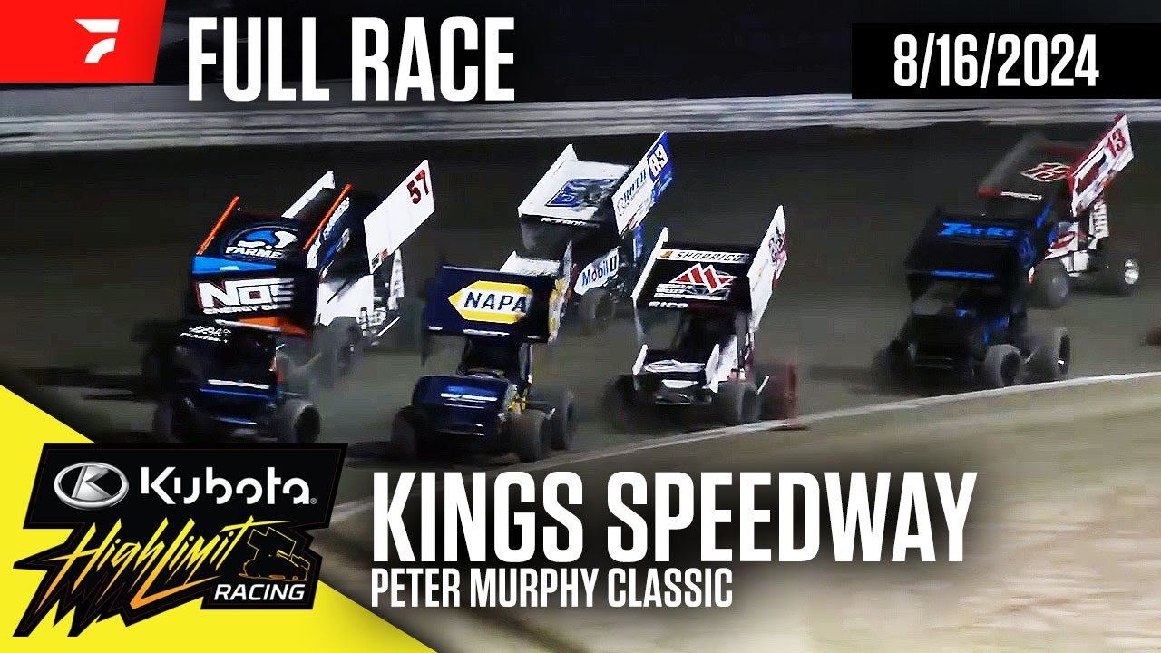 FULL RACE: Kubota High Limit Racing at Kings Speedway 8/16/2024