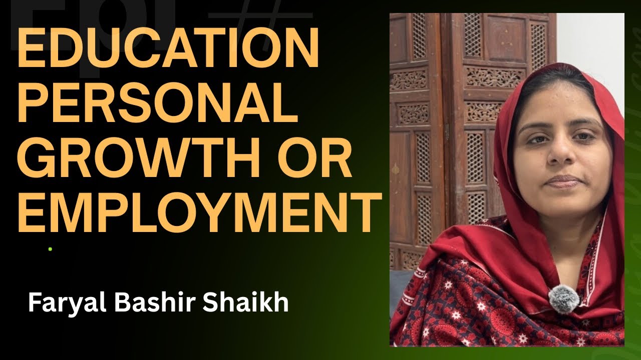 Purpose of Education- Faryal Bashir Shaikh #pakyouthpulse #saeedshaikh #educationcrisis 