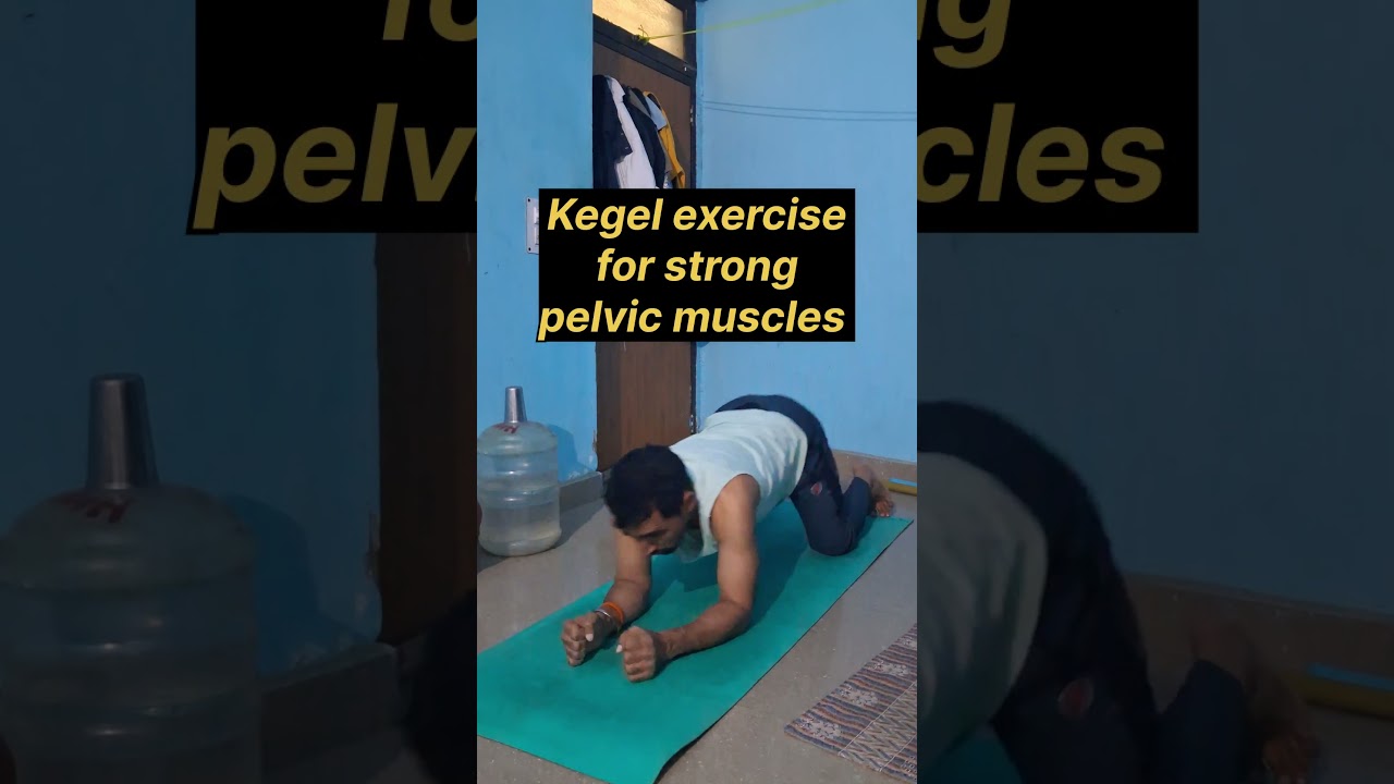 kegel exercise for strong pelvic muscles 