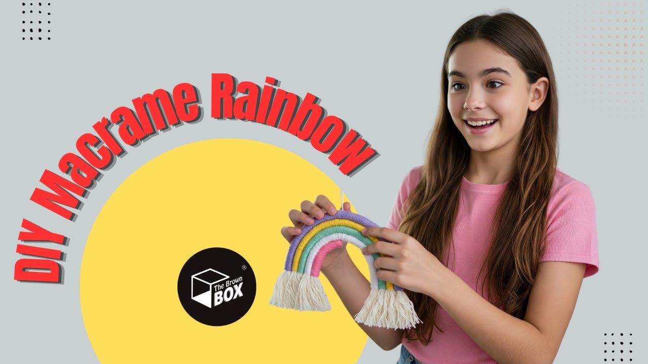 DIY Macrame Rainbow from The Brown Box- unboxing and instructions