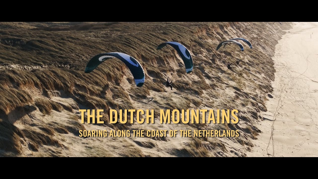 THE DUTCH MOUNTAINS - Soaring along the coast of the Netherlands
