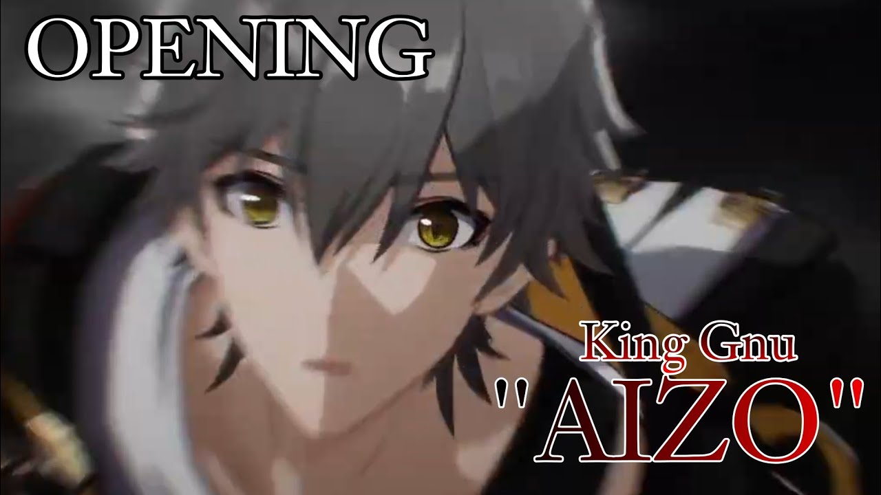 Honkai: Star Rail Season 2 Interlude Anime Opening | [King Gnu - AIZO]