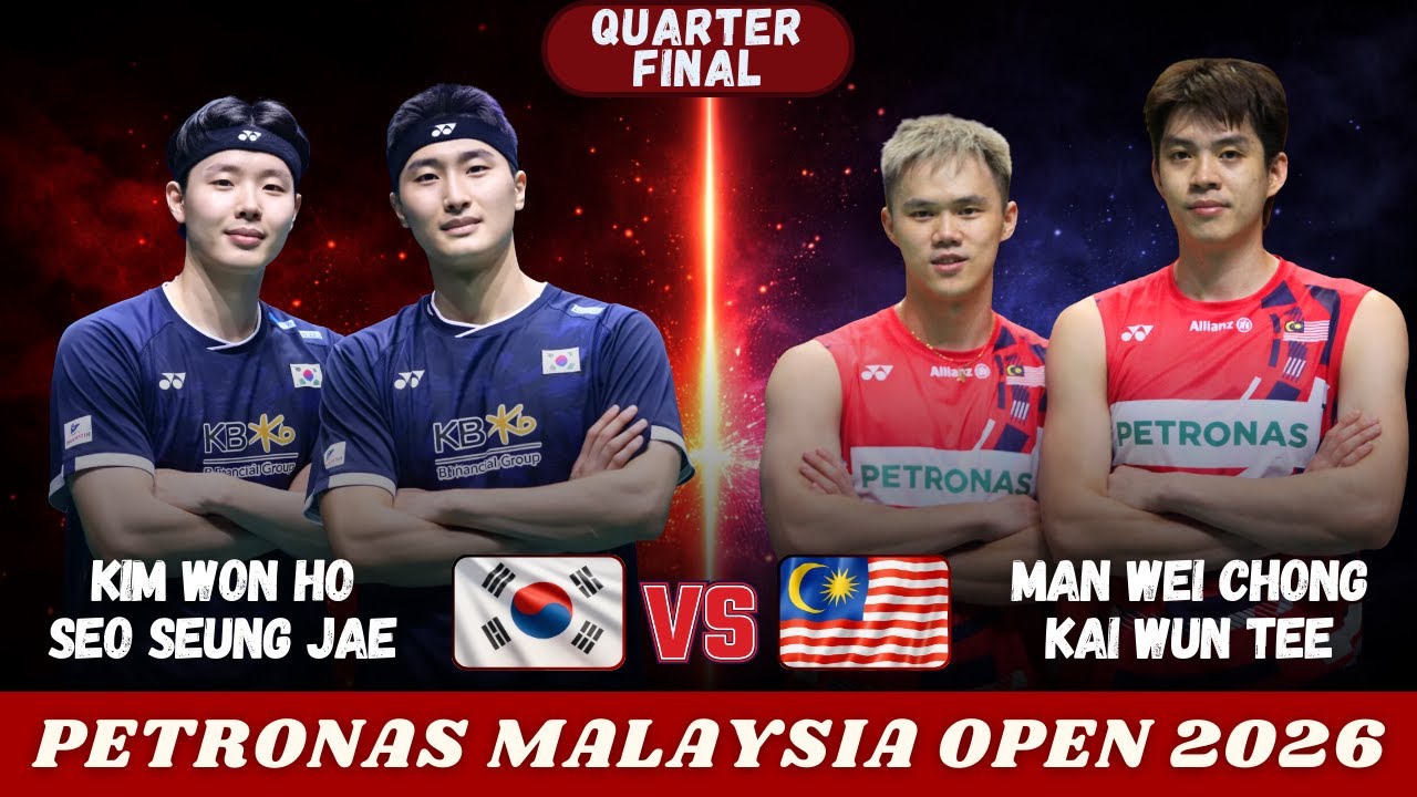 KIM Won Ho/SEO Seung Jae (KOR) Vs MAN Wei Chong/KAI Wun Tee (MAS) | Malaysia Open 2026 Badminton