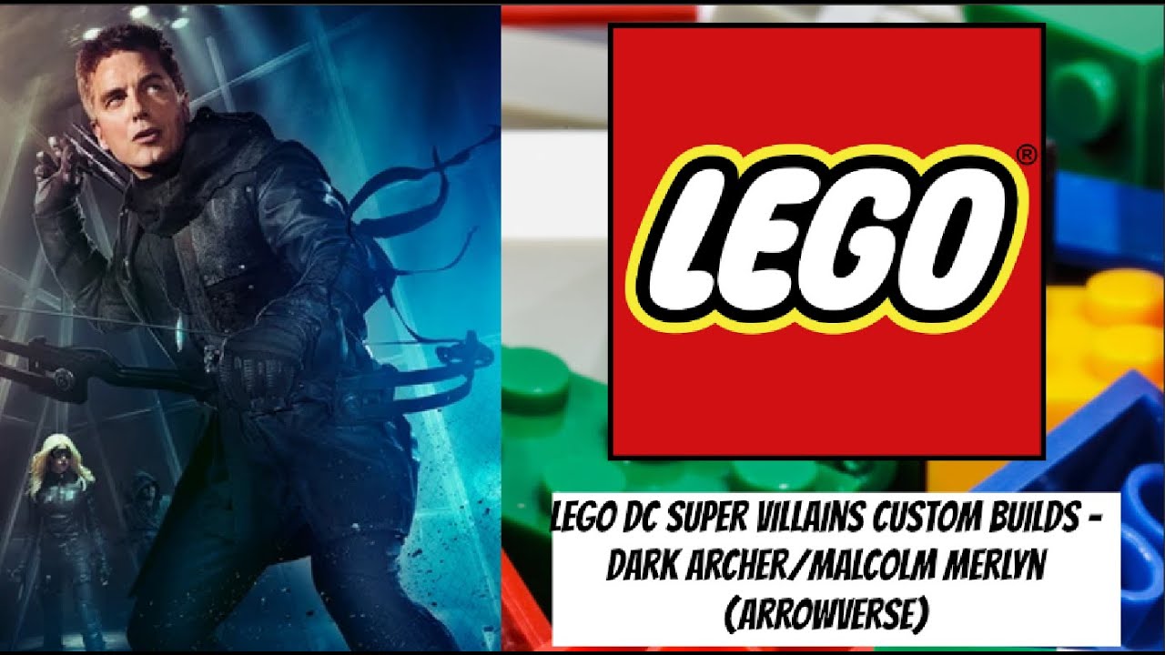 LEGO DC Super Villains Custom Builds - Dark Archer/Malcolm Merlyn (Arrowverse)