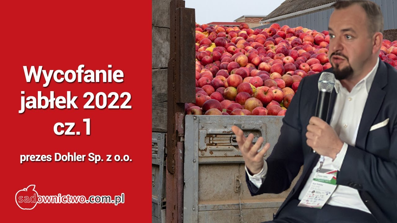 Wycofanie jabłek 2022 - umowa między sadownikiem a przetw&oacute;rnią - prezes Dohler Sp. z o.o.