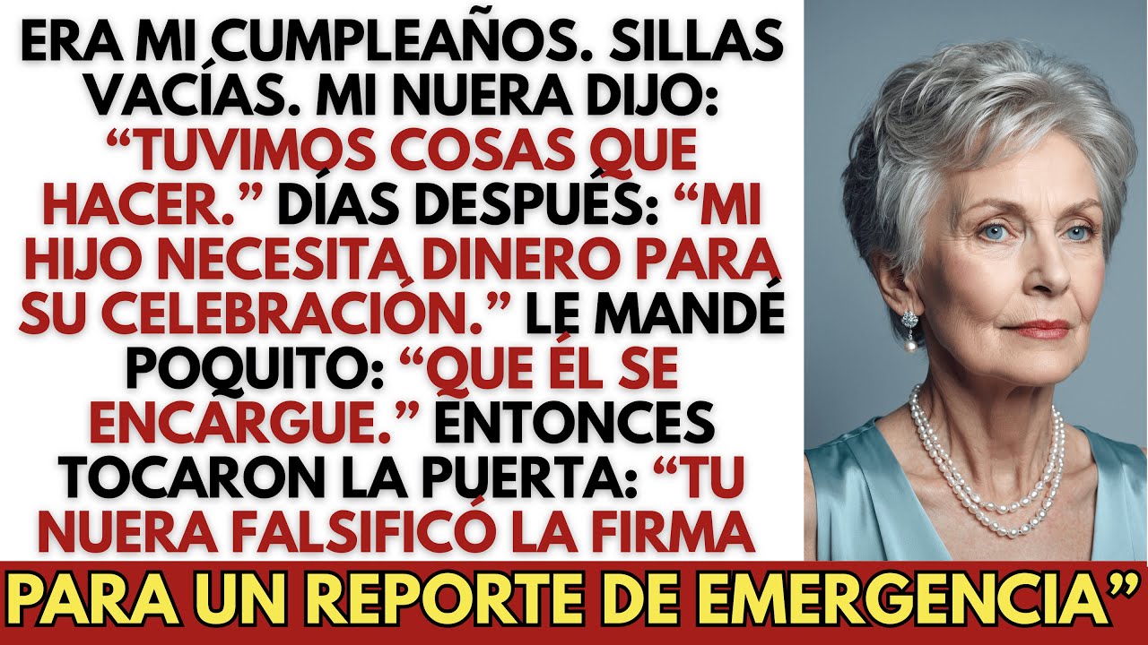 Nadie Vino a Mi Cumpleaños: “Tuvimos Cosas Que Hacer.” El Detective Dijo: “Tu Nuera Falsificó Mi...