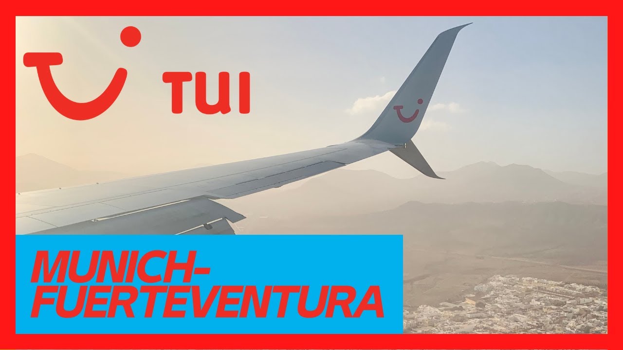 Mid-haul on the TUIFly 737! - Munich to Fuerteventura - FLIGHT REVIEW
