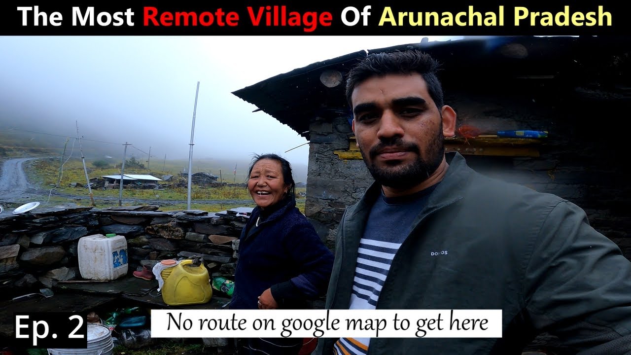 Life In The Most Remote Village of Arunachal Pradesh | Chuna and Mago village | Ep.2