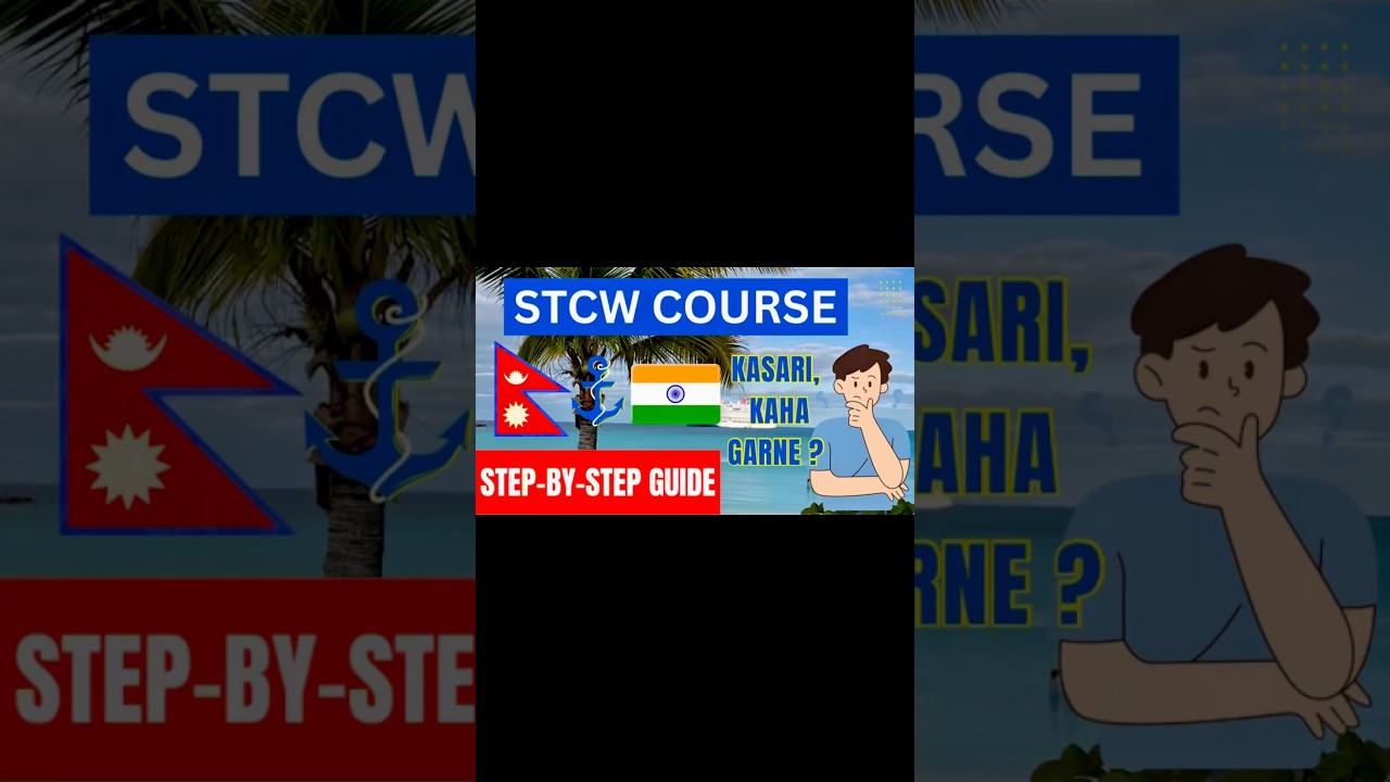 STCW Course Kasari Garne? Full Guide in Nepali 🇳🇵 | Ship Job Training Explained!