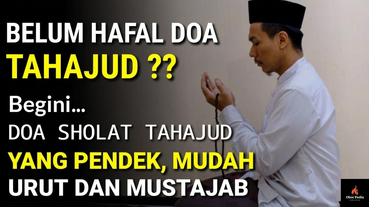 LAILATUL QODAR ..! Ini DOA SHOLAT TAHAJUD Yang Pendek, Mudah, Urut Dan Mustajab