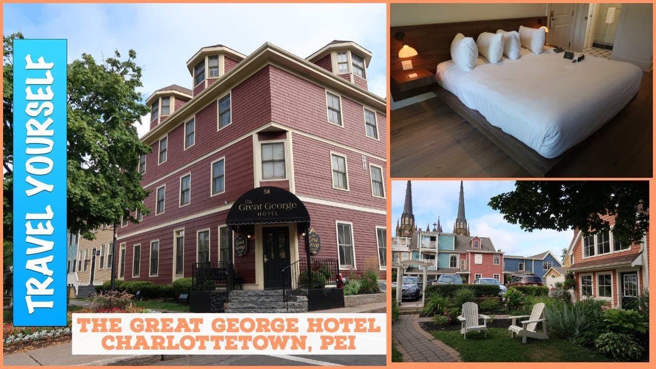 The Great George Hotel Review Charlottetown, PEI