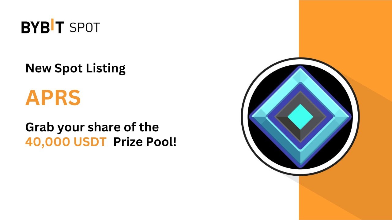 BYBIT New Prize Pool Offer APRS : 40,000 USDT Prize Pool