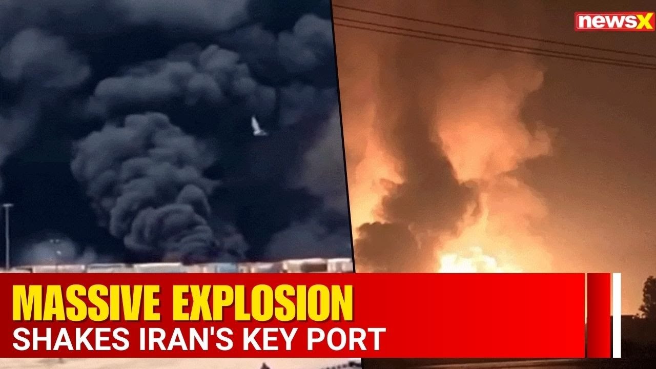 Iran Export Explosion: Massive Explosion Rocks Shahid Rajaee Port in Iran, Over 280 Injured | NewsX