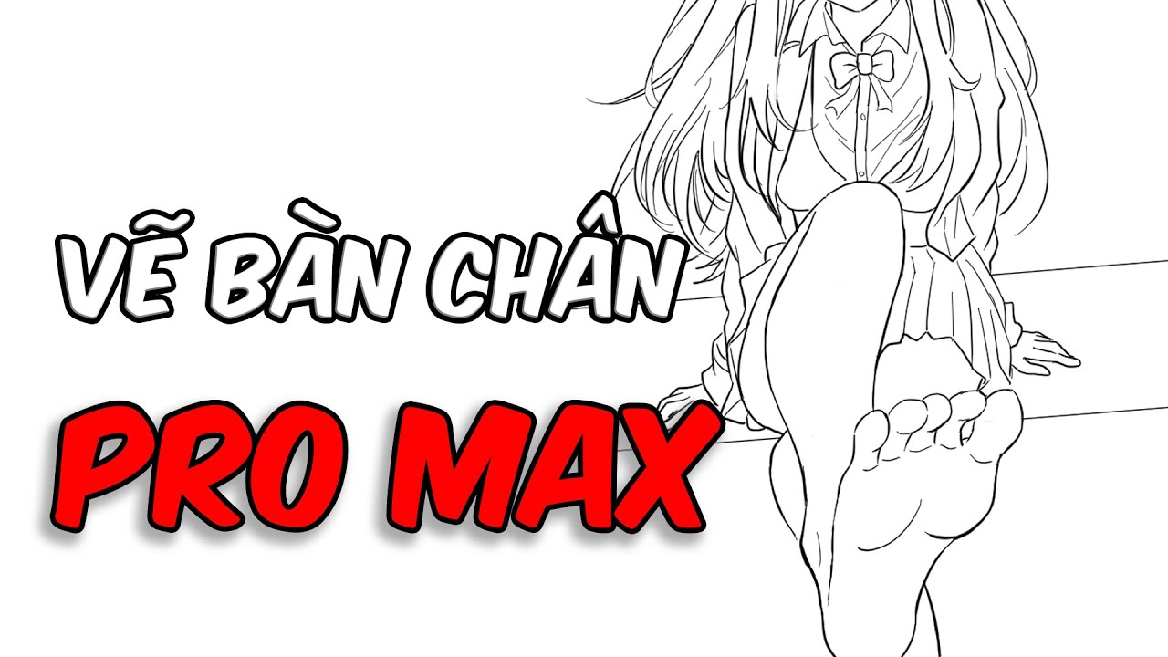 【Anitomy】#5 Tôi trở thành THE LIEM(S) khi luyện vẽ bàn chân anime