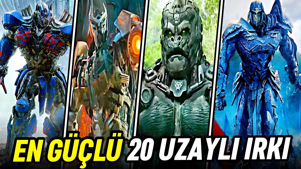 Transformers En G&uuml;&ccedil;l&uuml; 20 Robot Uzaylı Irkı G&uuml;&ccedil; Sıralaması 2024