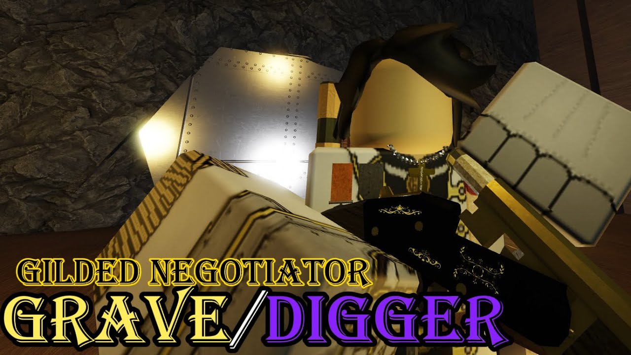 Roblox Grave/Digger - Gilded Negotiator Mastery