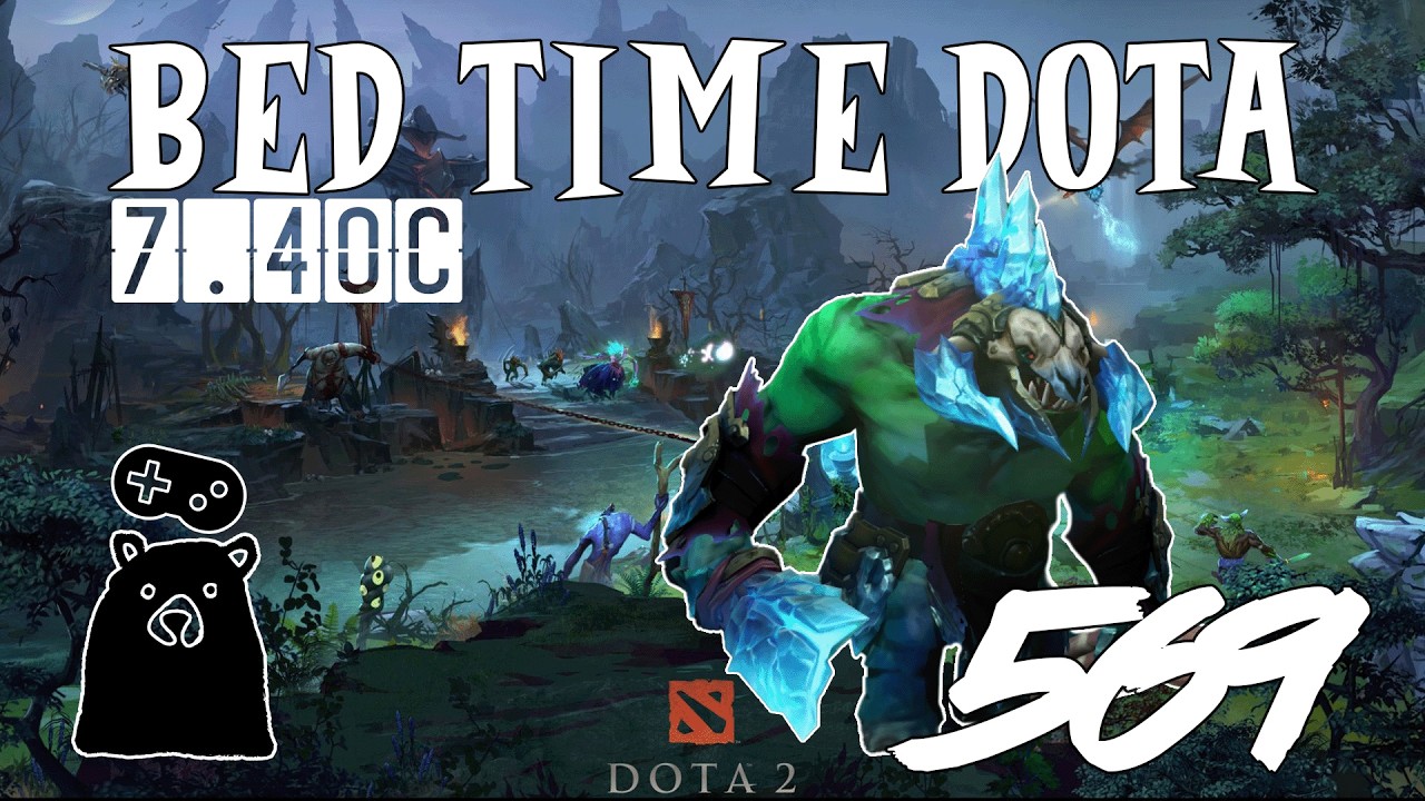 Bed Time Dota Episode 569 : We Are The Clown And This Is Indeed The Circus We Love