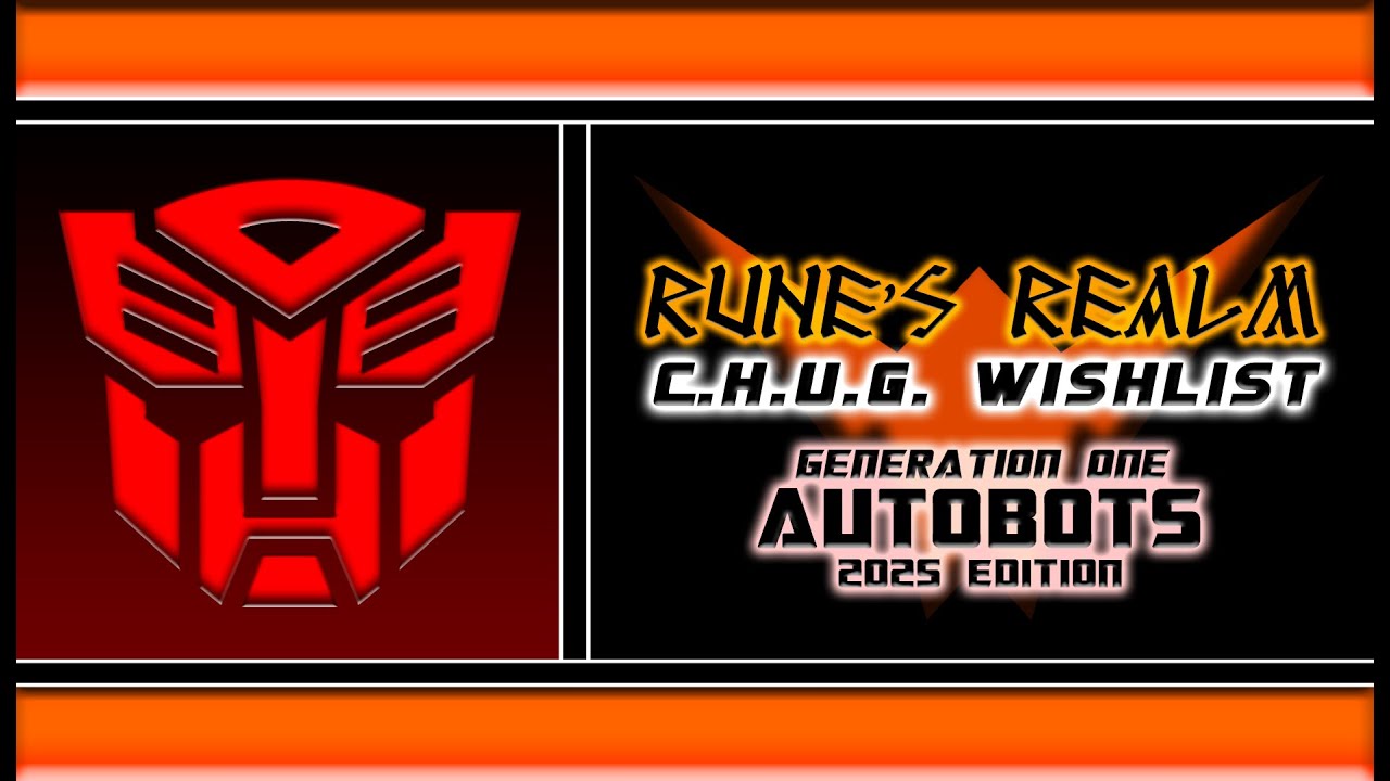 Transformers C.H.U.G. Wishlist: Generation One Autobots || Rune's Realm