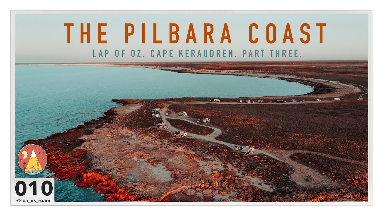 010 | The Pilbara Coast | Off Grid Coastal Camping at Cape Keraudren | We're On Our Way To Broome!