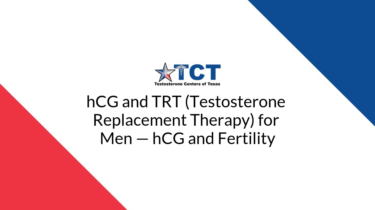 hCG and TRT (Testosterone Replacement Therapy) for Men &mdash; hCG and Fertility