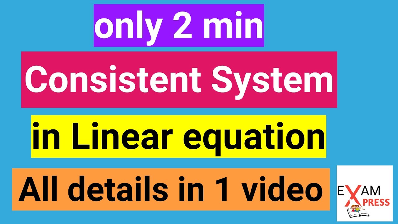 Consistent System | unique solution | infinite solution | linear equation