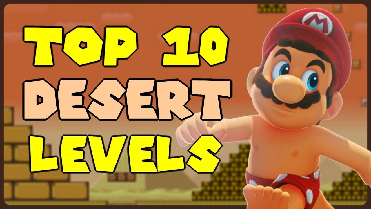 Top 10 Desert Mario Levels!
