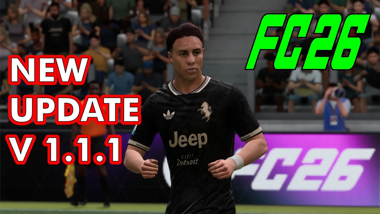 New EA SPORTS FC 26 Title Update 1.1.1 Update Version 1.09 Gameplay