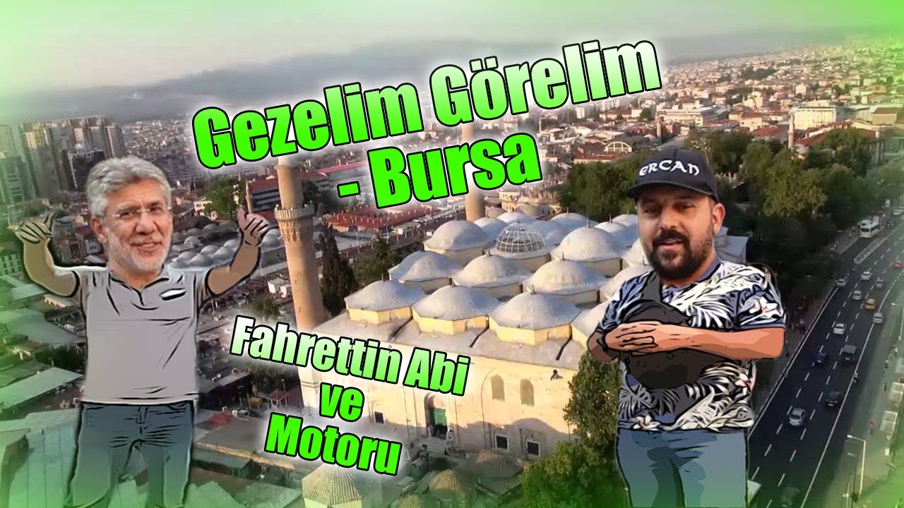 BURSA GEZİMİZ  PART 1