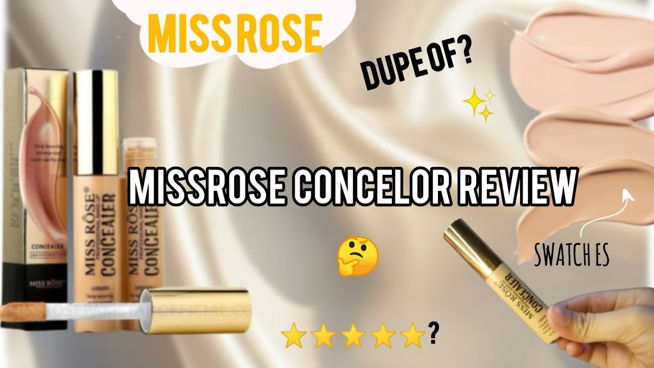 Miss rose concealer detailed| reviewpros+cons