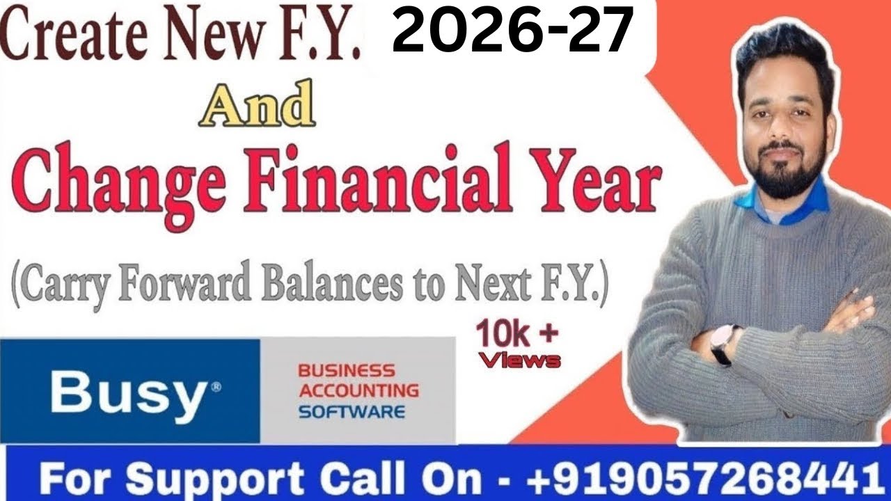 CREATE NEW FINANCIAL YEAR IN BUSY ACCOUNTING SOFTWARE.& CARRY FORWARD CLOSING BALANCE IN NEXT F.Y.